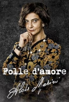 Folle d'Amore: Alda Merini (2024)